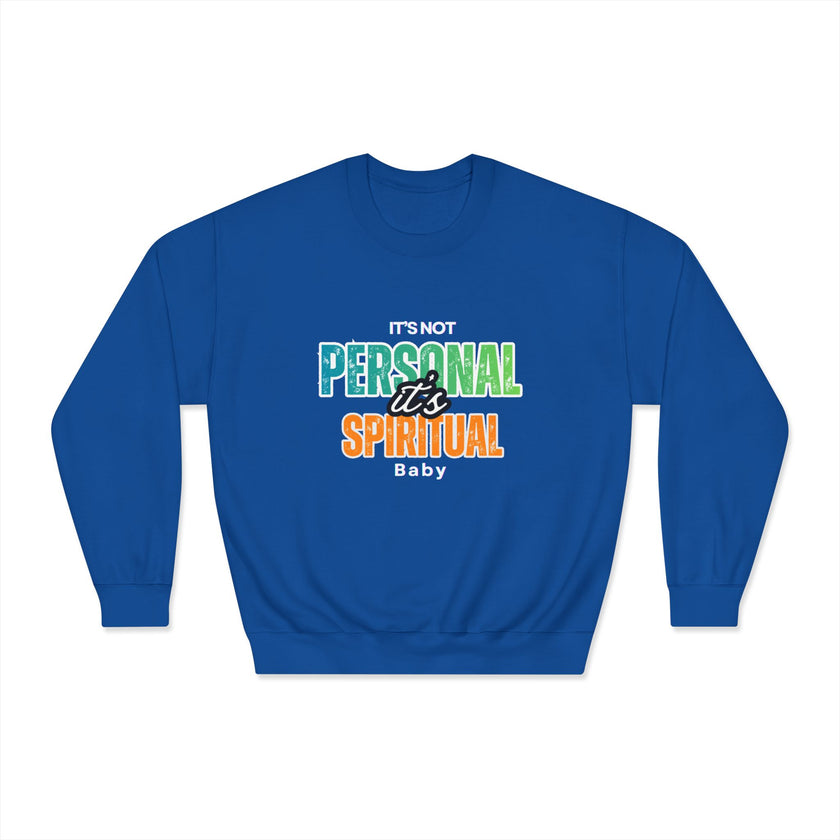 It's Not Personal It's Spiritual Baby Sweatshirts